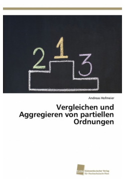 Vergleichen und Aggregieren von partiellen Ordnungen
