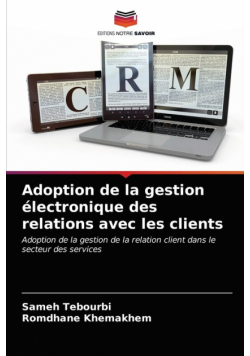 Adoption de la gestion électronique des relations avec les clients