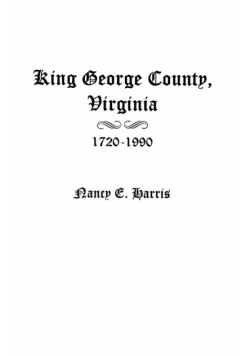 King George County, Virginia 1720-1990