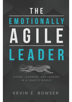 The Emotionally Agile Leader