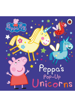 Peppa Pig: Peppa’s Pop-Up Unicorns