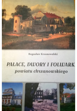 Pałace dwory i folwarki powiatu chrzanowskiego