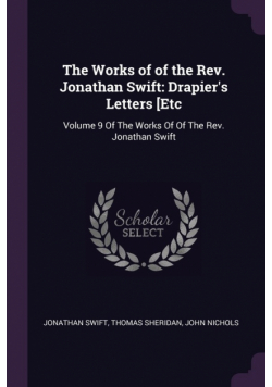 The Works of of the Rev. Jonathan Swift