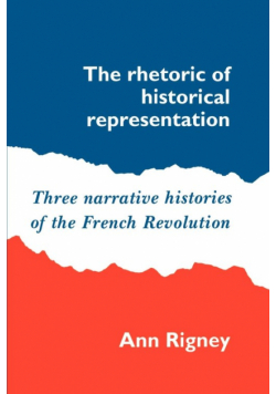 The Rhetoric of Historical Representation