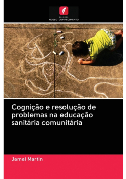 Cognição e resolução de problemas na educação sanitária comunitária