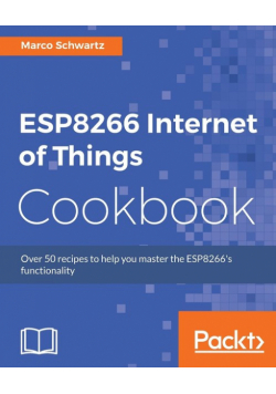 ESP8266 Internet of Things Cookbook