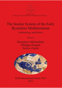 The Insular System of the Early Byzantine Mediterranean
