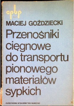 Przenośniki cięgnowe do transportu