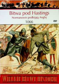 Wielkie  Bitwy Historii  Bitwa pod Hastings z DVD