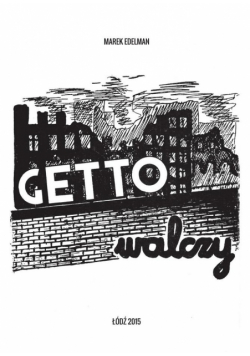 Getto walczy