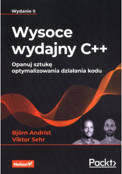 Wysoce wydajny C++ Opanuj sztukę optymalizowania działania kodu