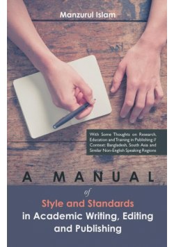 A Manual of Style and Standards in Academic Writing, Editing and Publishing