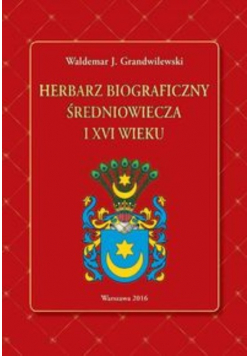 Herbarz biograficzny średniowiecza i XVI wieku