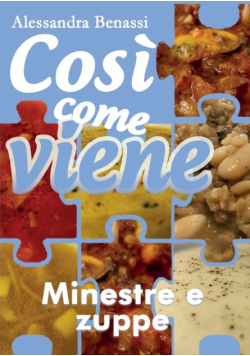 Così come viene - MINESTRE E ZUPPE