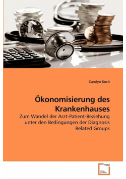 Ökonomisierung des Krankenhauses