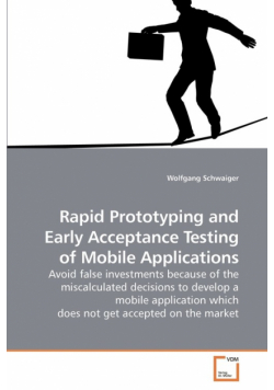 Rapid Prototyping and Early Acceptance             Testing of Mobile Applications