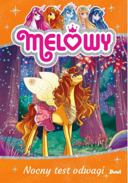 Melowy. Melowy. Nocny test odwagi