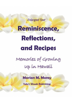 Reminiscence, Reflections, and Recipes