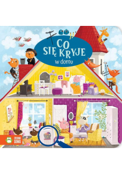 Co się kryje w domu