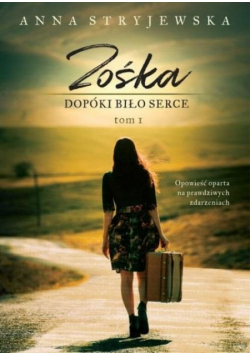 Zośka T.1 Dopóki biło serce