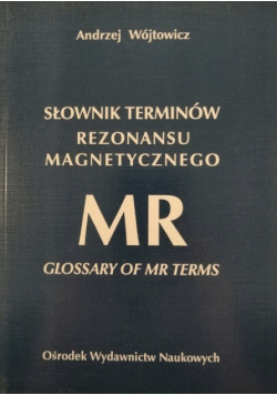 Słownik terminów rezonansu magnetycznego MR