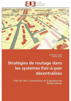 Stratégies de routage dans les systèmes pair-à-pair décentralisés