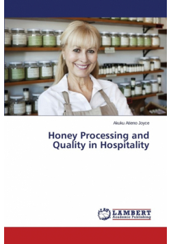 Honey Processing and Quality in Hospitality
