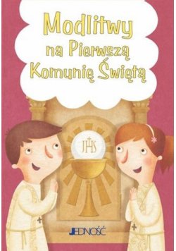Modlitwy na Pierwszą Komunię Świętą