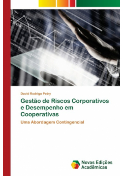 Gestão de Riscos Corporativos e Desempenho em Cooperativas
