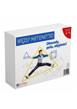 Węzły matematyki. Obwody, pola, objętości SP 4-6