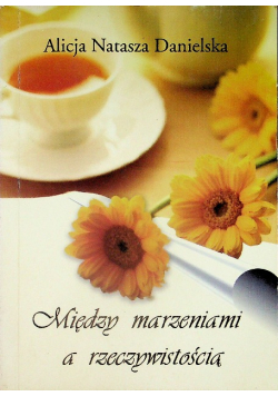 Między marzeniami a rzeczywistością