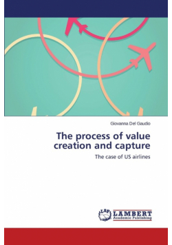 The process of value creation and capture