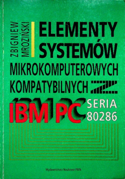 Elementy systemów mikrokomputerowych kompatybilnych z IBM PC