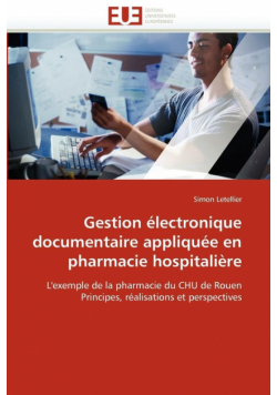 Gestion électronique documentaire appliquée en pharmacie hospitalière