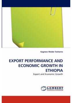 Export Performance and Economic Growth in Ethiopia