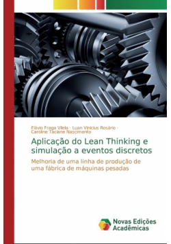 Aplicação do Lean Thinking e simulação a eventos discretos