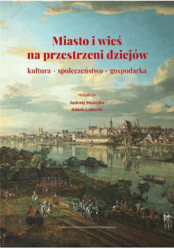 Miasto i wieś na przestrzeni dziejów