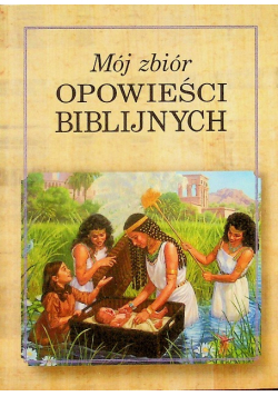 Mój zbiór opowieści biblijnych