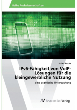 IPv6-Fähigkeit von VoIP-Lösungen für die kleingewerbliche Nutzung
