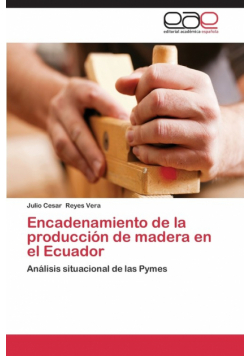 Encadenamiento de la producción de madera en el Ecuador