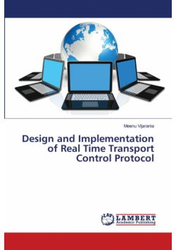 Design and Implementation of Real Time Transport Control Protocol