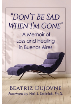 "Don't Be Sad When I'm Gone"