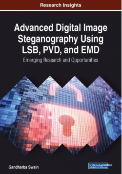 Advanced Digital Image Steganography Using LSB, PVD, and EMD