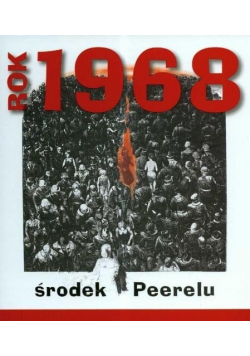 Rok 1968 Środek Peerelu