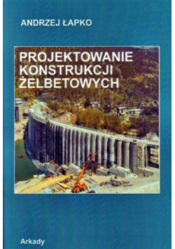 Projektowanie konstrukcji żelbetowych ARKADY