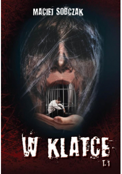 W klatce. Tom 1