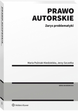 Prawo autorskie. Zarys problematyki