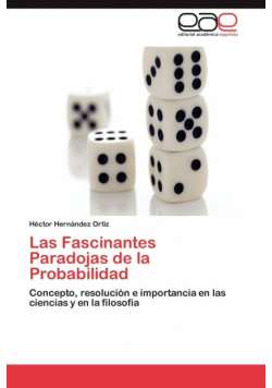 Las Fascinantes Paradojas de La Probabilidad