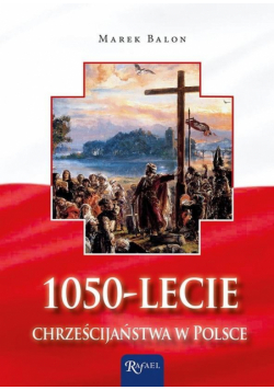 1050-lecie chrześcijaństwa w Polsce