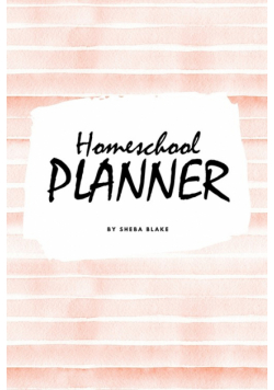 Homeschool Planner for Children (6x9 Softcover Log Book / Journal / Planner)